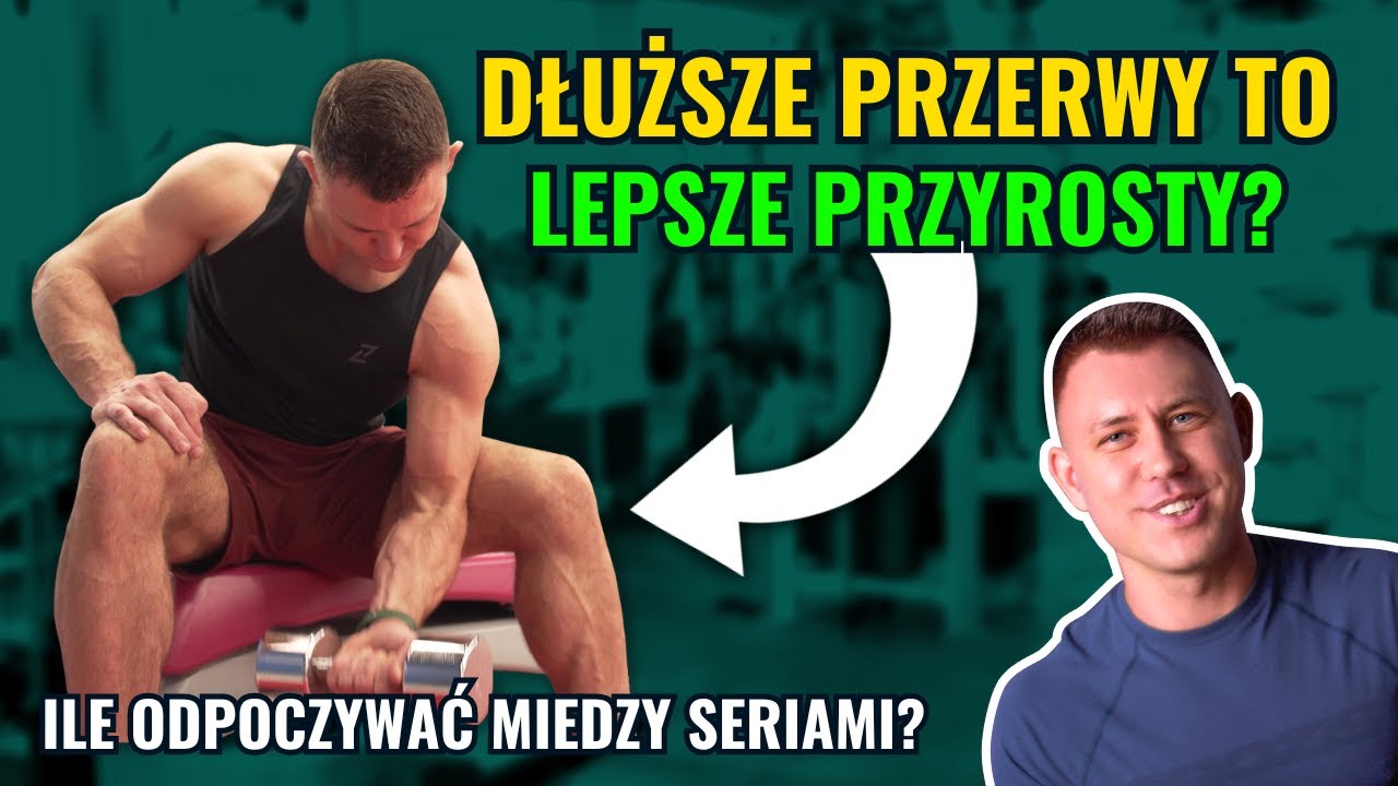 Jakie przerwy miedzy seriami? Optymalny odpoczynek pomiędzy seriami na siłowni! Trener Mariusz Mróz