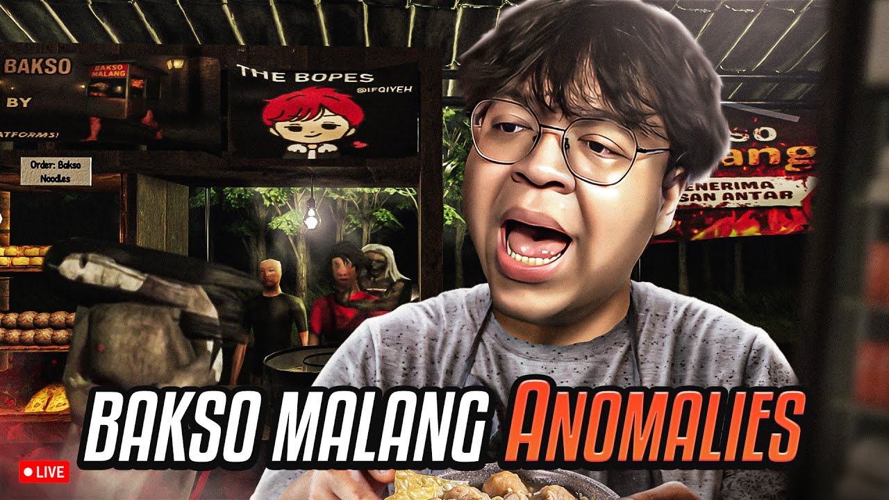 BAKSO BAKSO BAKSO MALANG ANOMALI