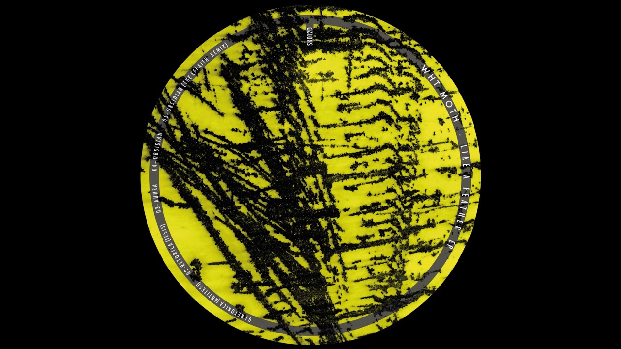WHT Moth - Obsidian (The Effaith Remix) [SK012D]