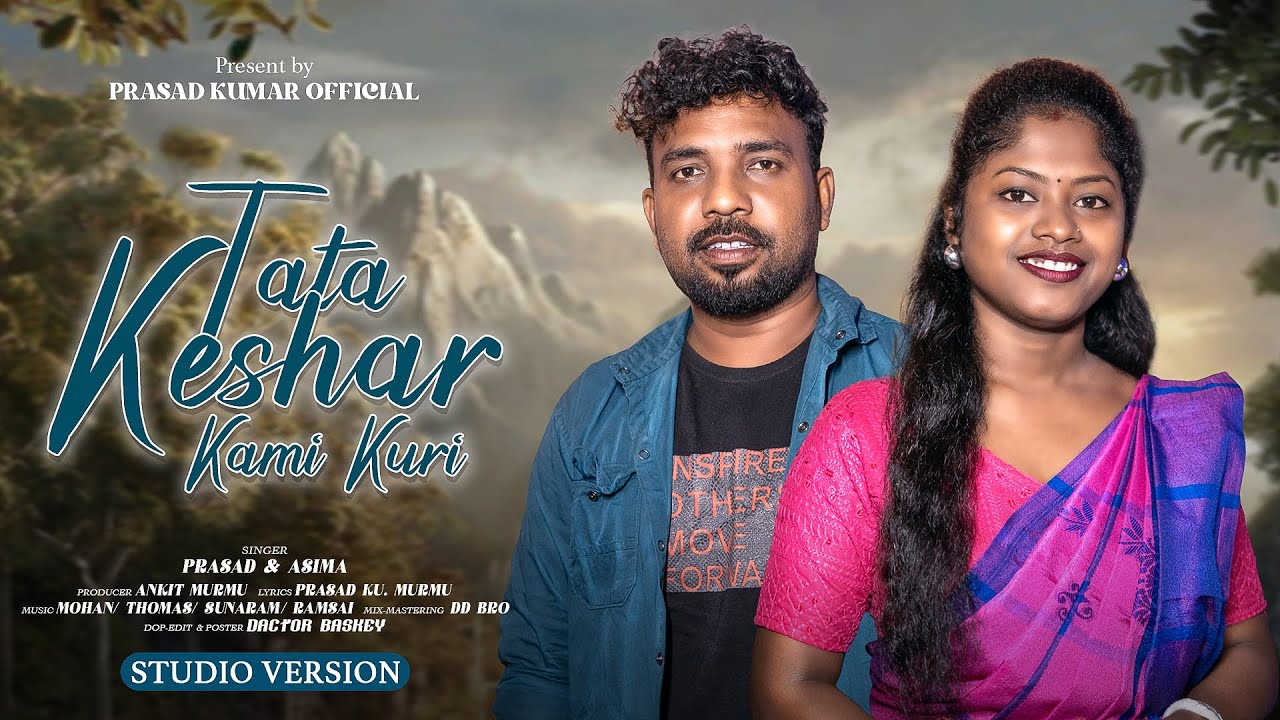 TATA KESAR KAMI KURI II NEW SANTALI STUDIO VERSION II PRASAD & ASIMA II @prasadkumarofficial4456 ​
