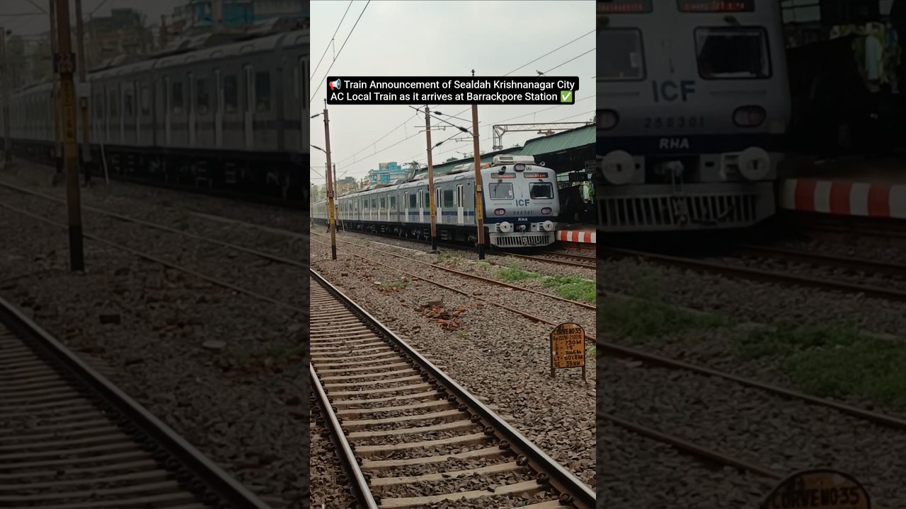 📢 Train Announcement of Sealdah Krishnanagar City AC Local Train as it arrives Barrackpore Station