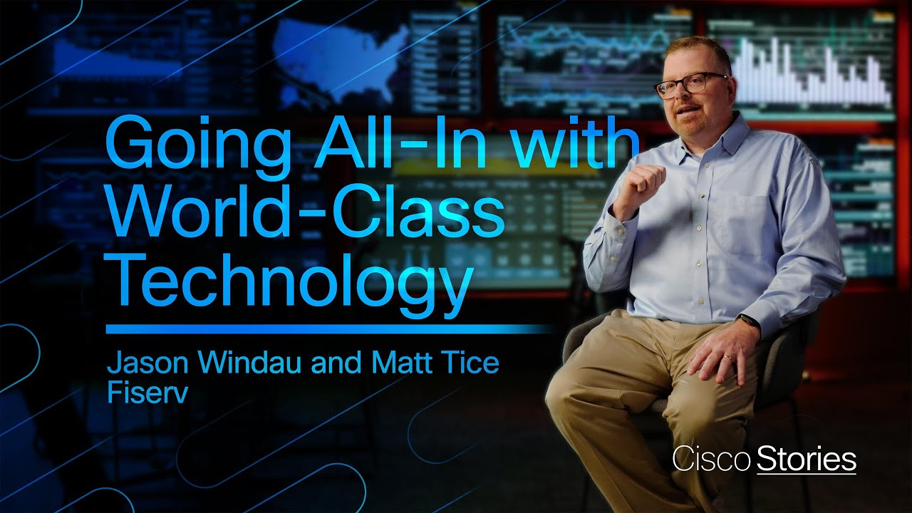 Cisco and Fiserv Making 90 Billion Financial Transactions Possible