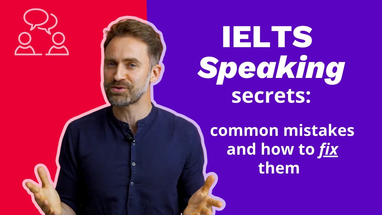 IELTS Speaking secrets: common mistakes and how to fix them | TakeIELTS Preparation