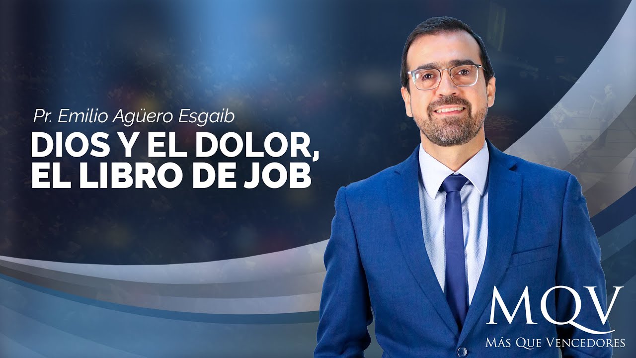 #TV290 Prédica del pastor Emilio Agüero - Dios y el dolor, el libro de Job