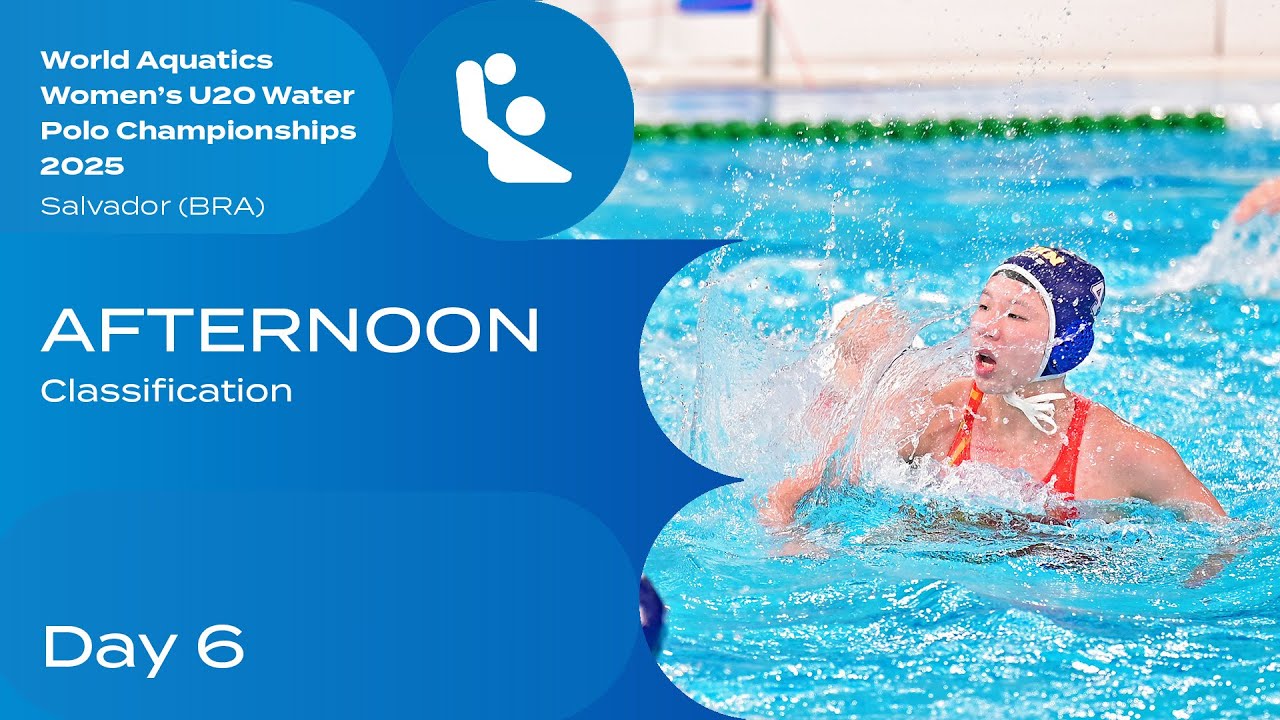 Afternoon Session | Classification | Day 6| World Aquatics Women's U20 Water Polo Championships 2025
