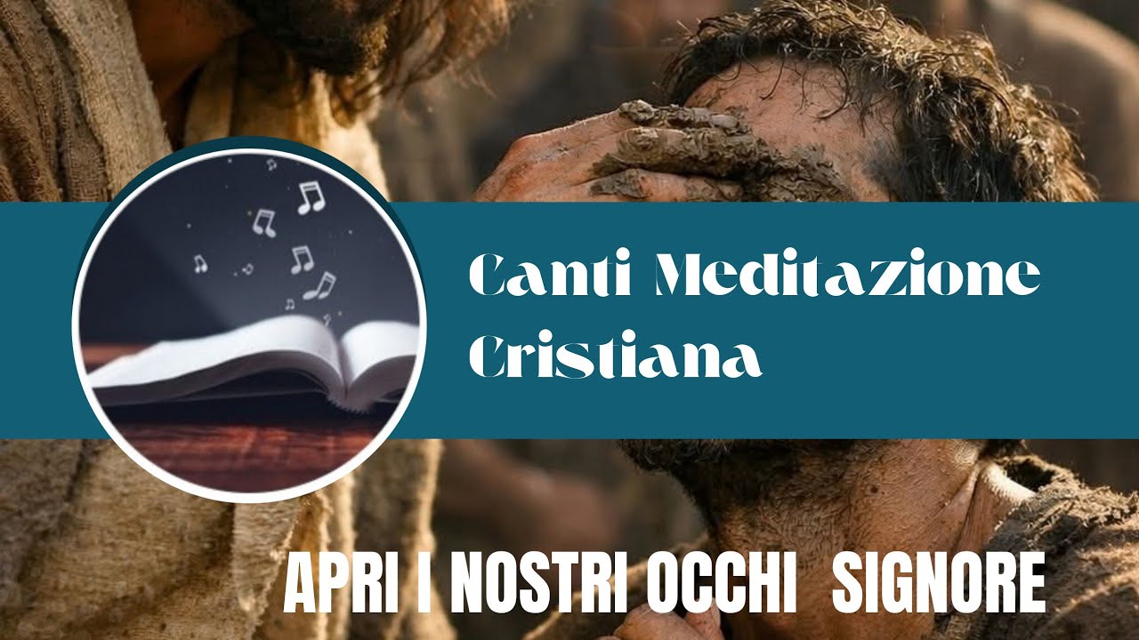 APRI I NOSTRI OCCHI SIGNORE 