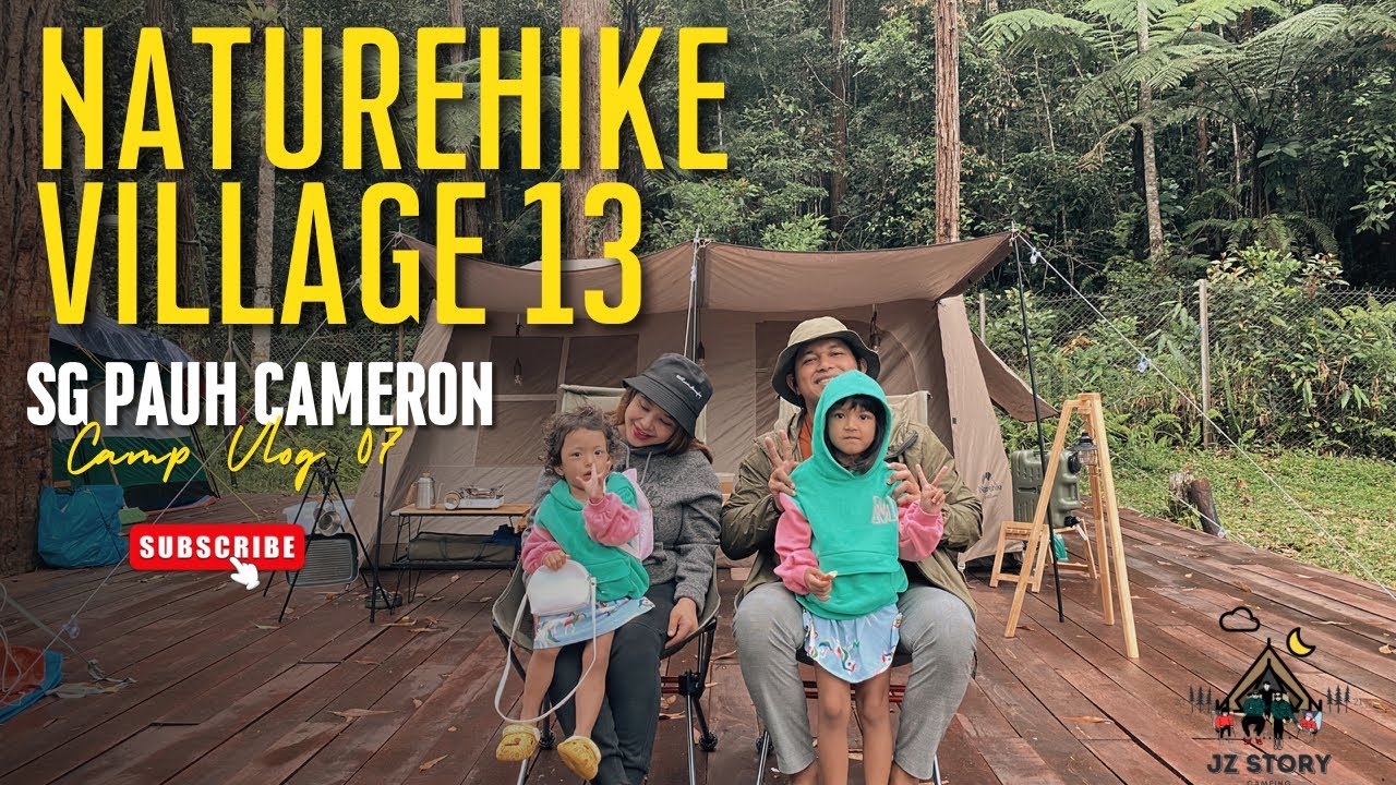 Naturehike Village 13 Tent | Camping with family at Cameron Highland | Vlog | Relaxing| Super Cool
