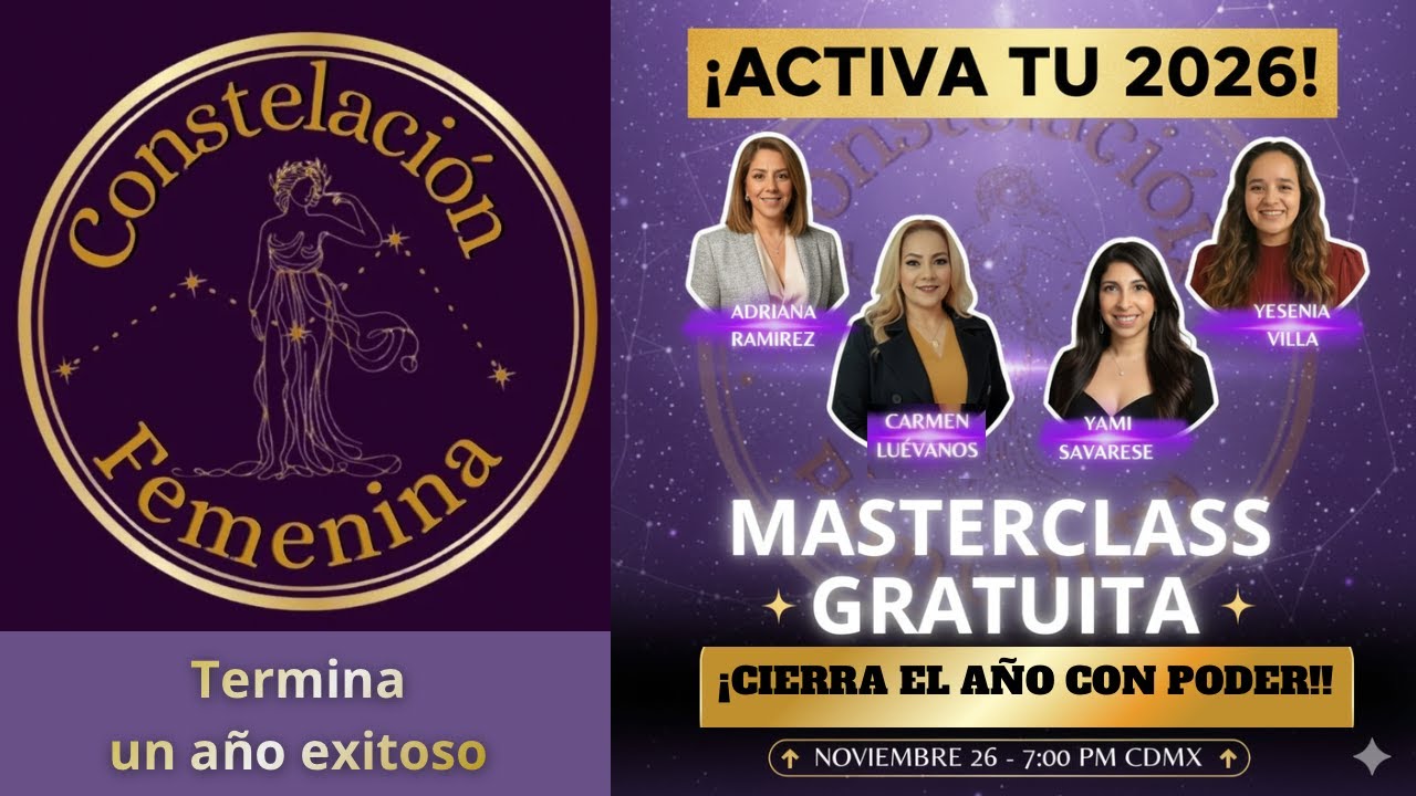 MASTERCLASS GRATUITA 🚨 Cierra Ciclos 2025 y Atrae Éxito y Prosperidad para el 2026