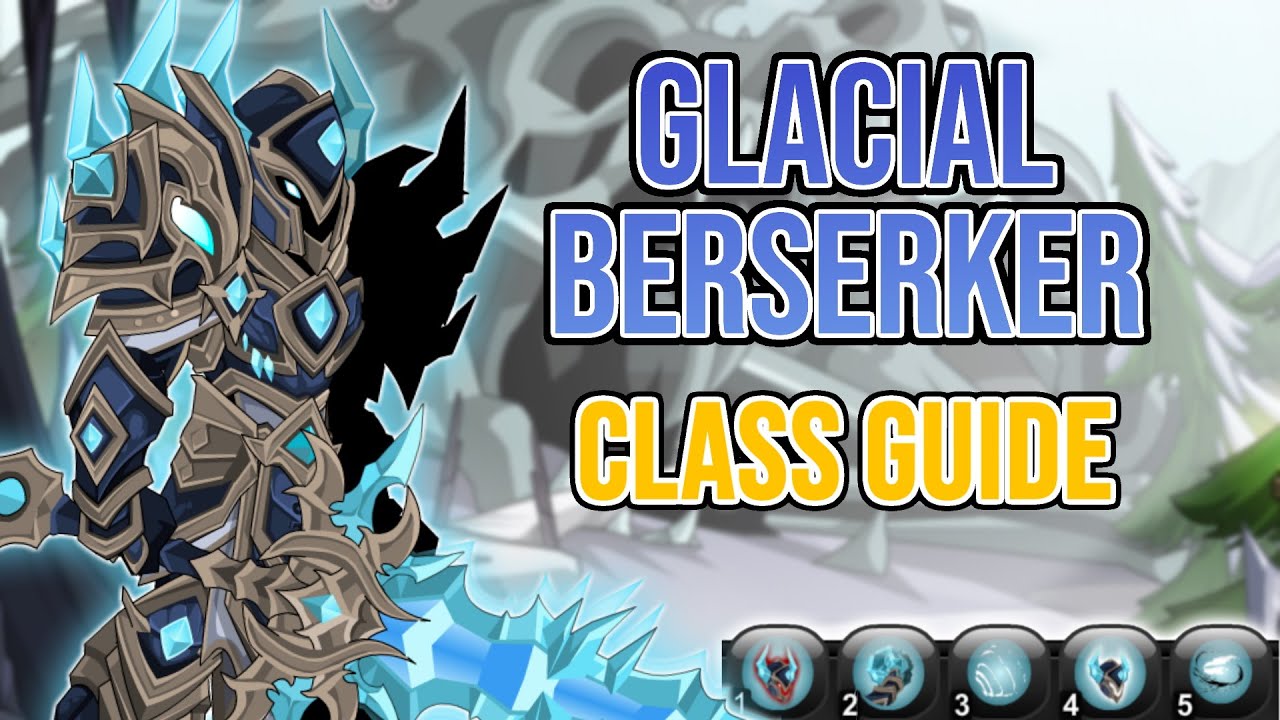 AQW - Glacial Berserker Guide