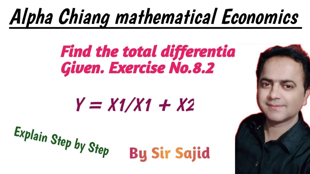 Mathematical Eco: Find the total differential Exercise No.8.2 ||  @Economics With Sajid||