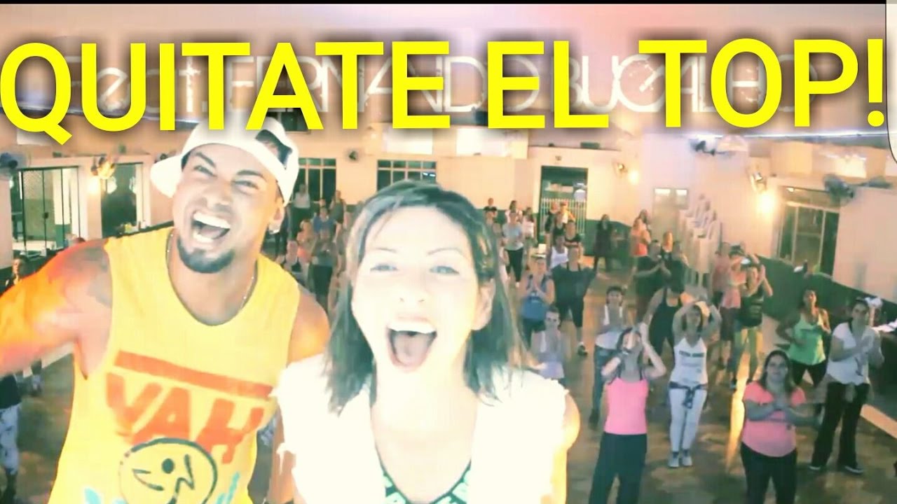 ZUMBA - QUITATE EL TOP - Karina Rocha & Fernando Bugalho