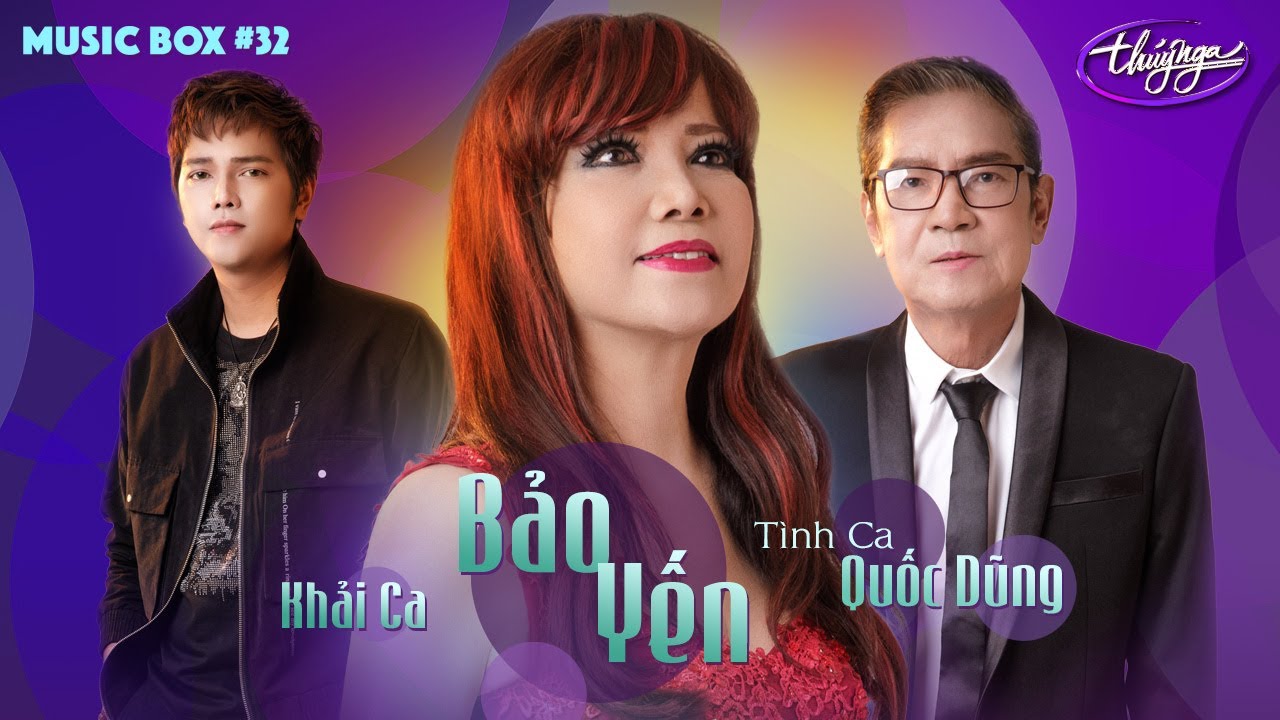 Music Box #32 | Quốc Dũng, Bảo Yến, Khải Ca | Tình Ca Quốc Dũng