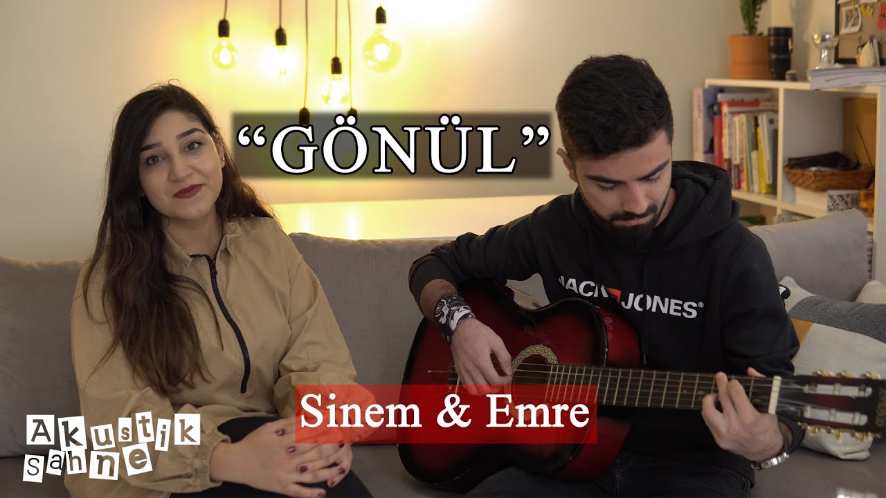 Sinem & Emre - Gönül (akustik)