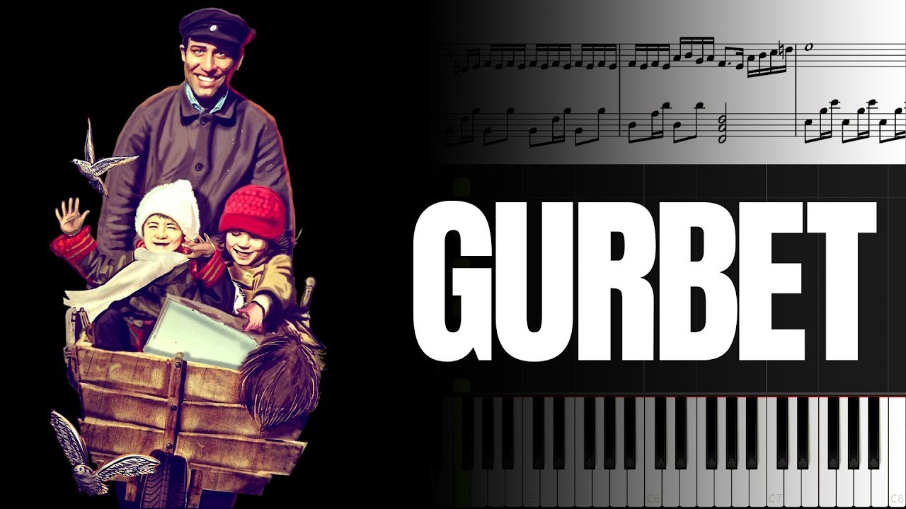 Gurbet (Çöpçüler Kralı Film Müziği) [Piyano]+[Nota]+[Karaoke]