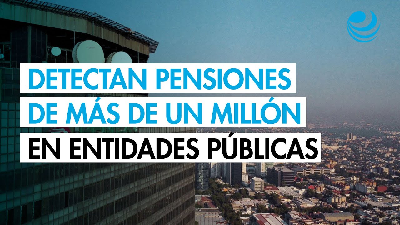 Secretar&iacute;a Anticorrupci&oacute;n y Buen Gobierno revela lista de pensiones de entidades p&uacute;blicas