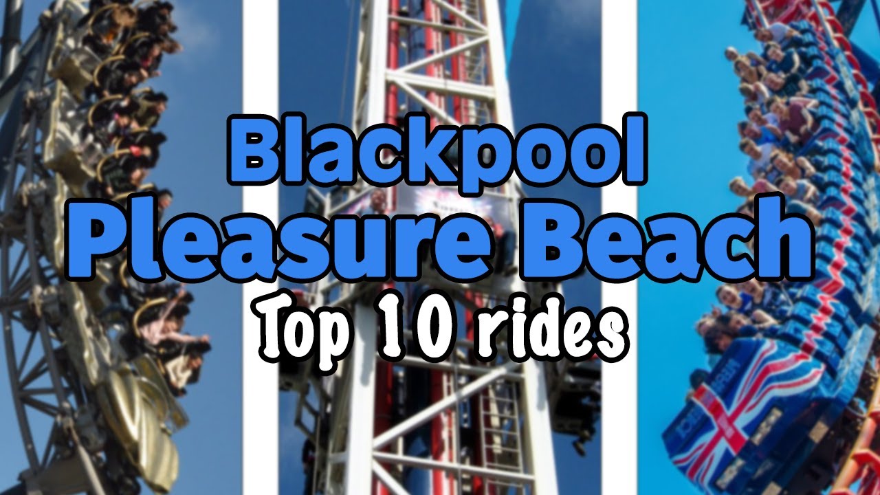 10 лучших аттракционов в Blackpool Pleasure Beach | 2022
