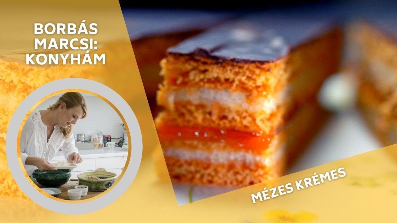 Borbás Marcsi: Konyhám - Mézes krémes