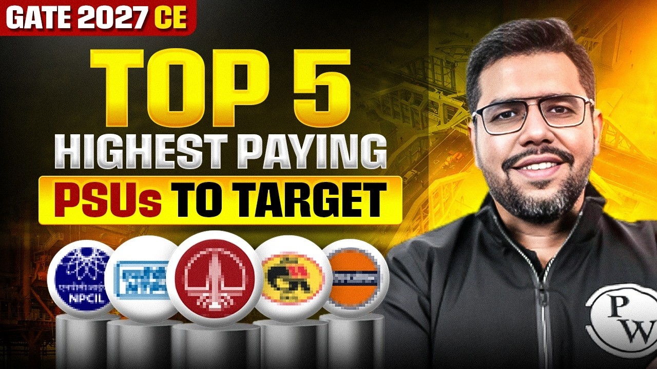 GATE 2027 Civil Engineering | Top 5 Highest Paying PSUs for Civil Engineers After GATE