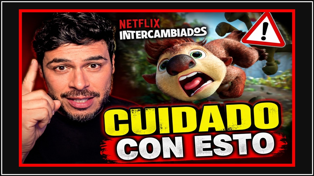 🚨 Padres: cuidado con esta nueva pel&iacute;cula de Netflix | INTERCAMBIADOS