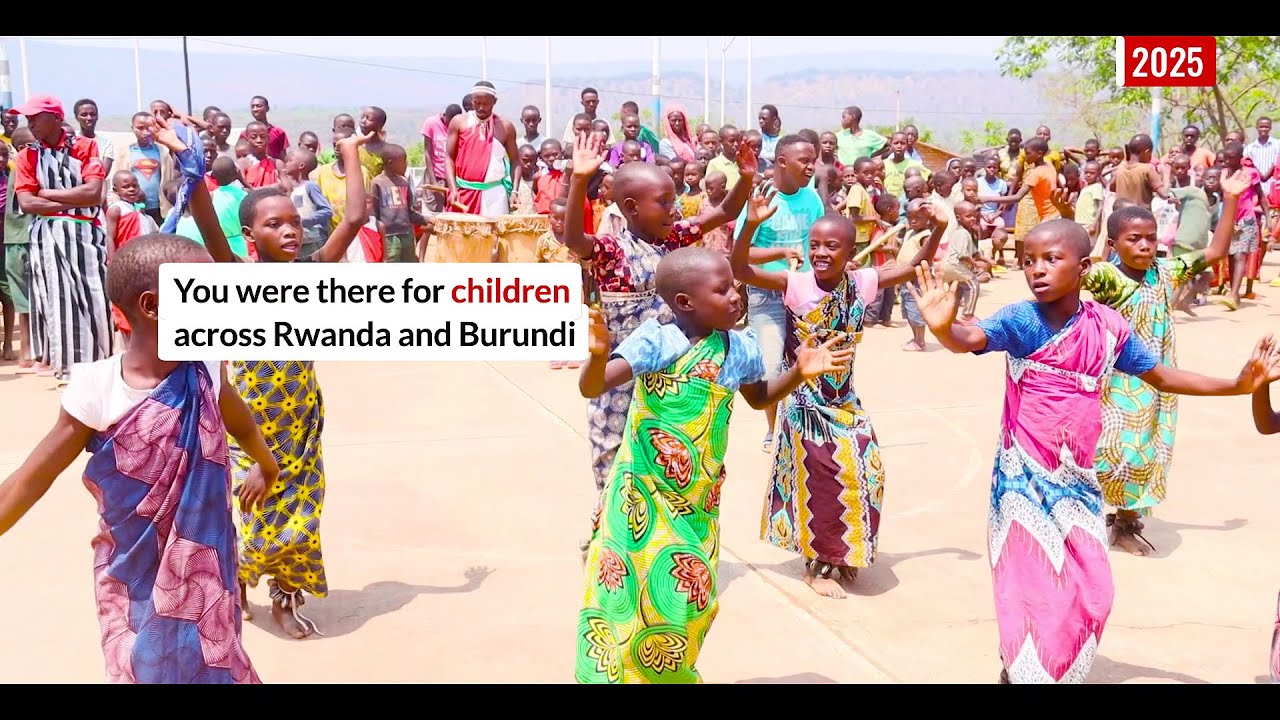 SAVE THE CHILDREN RWANDA AND BURUNDI: 2025 YEAR IN REVIEW