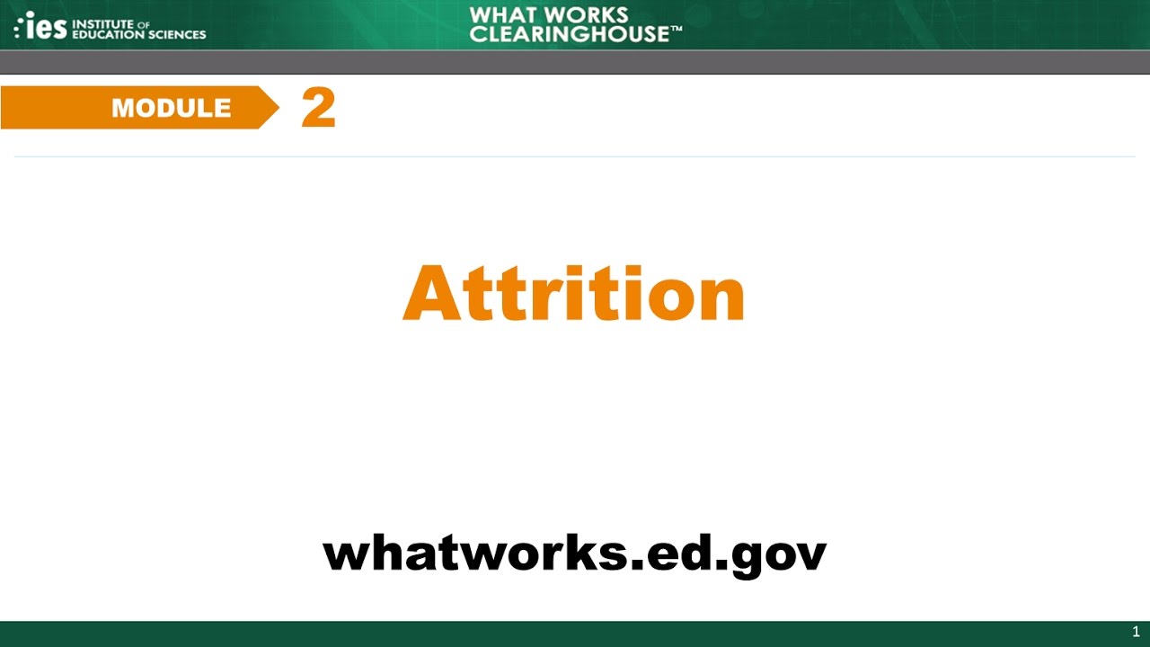 Module 2, Chapter 1: Introduction to Attrition