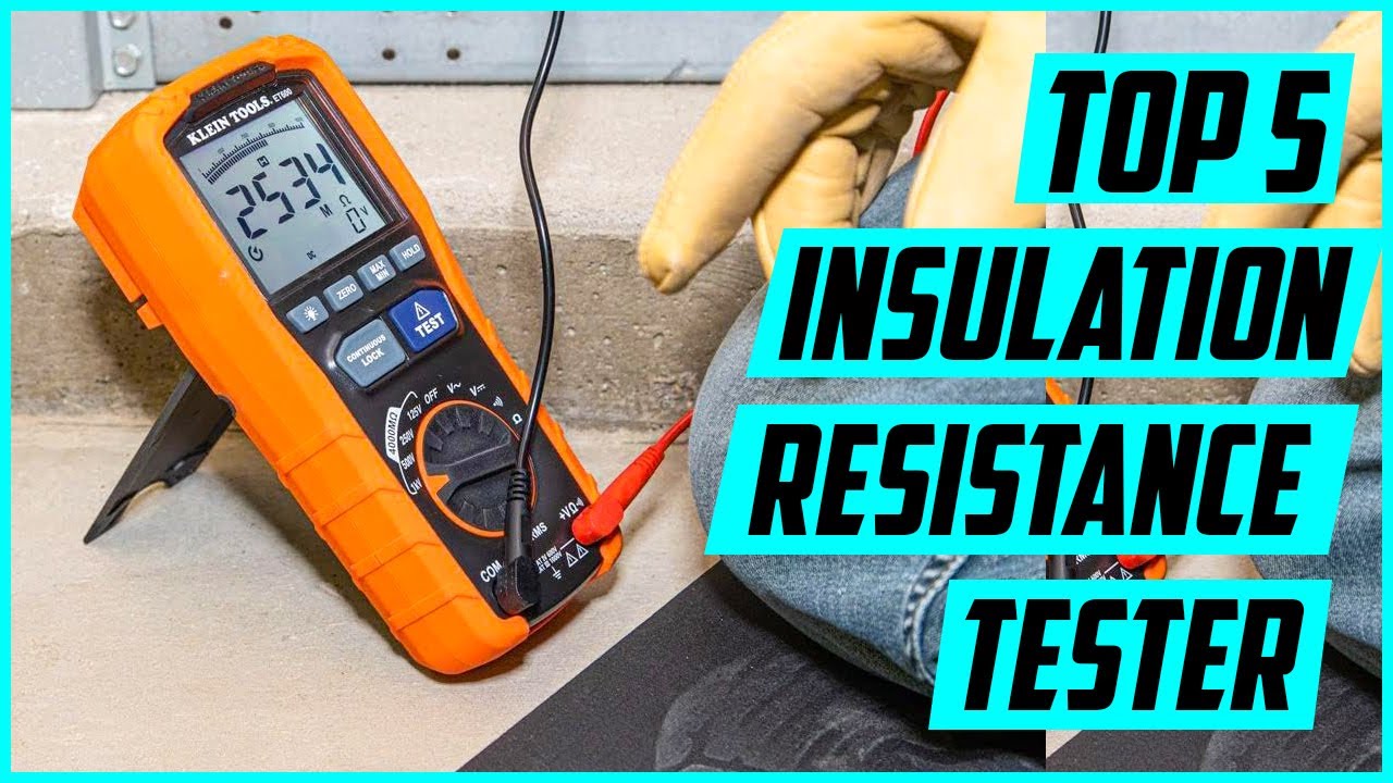 Top 5 Best Insulation Resistance Tester
