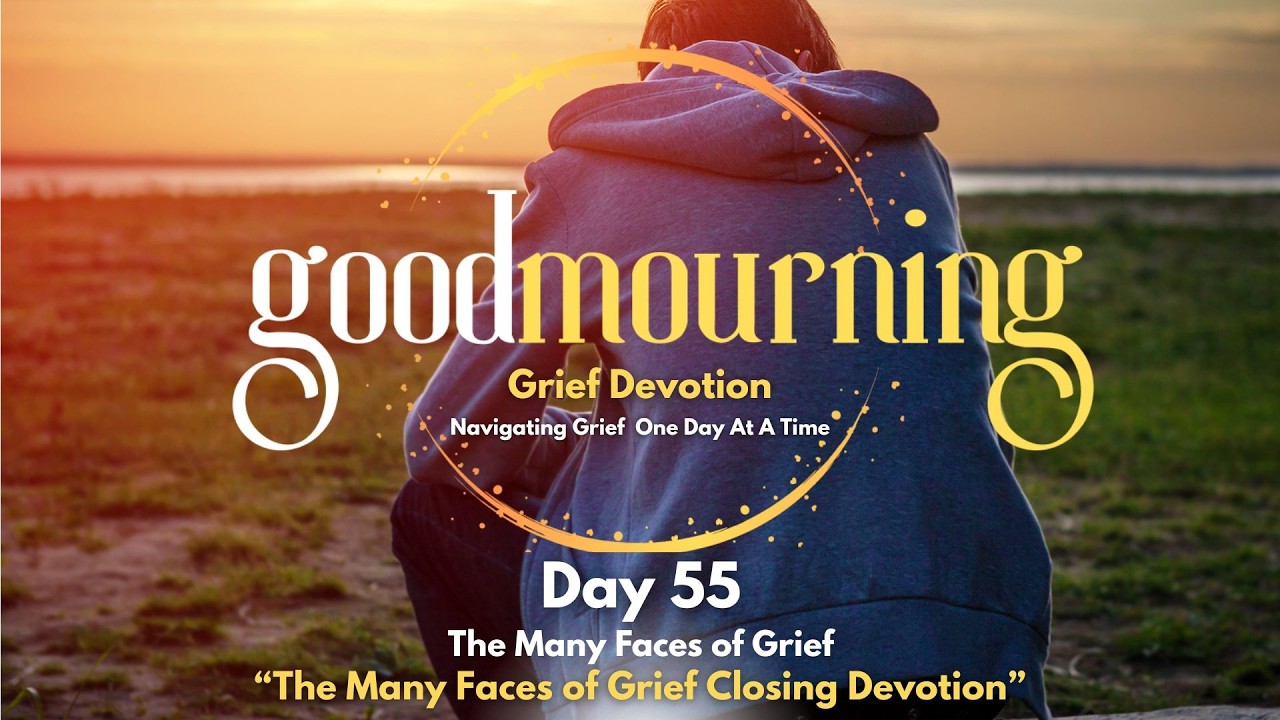 Good Mourning Grief Devotion