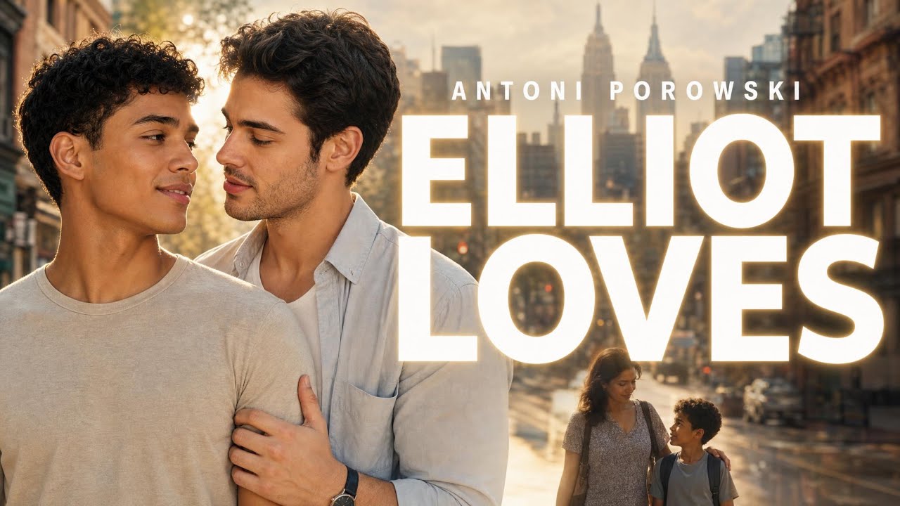 Elliot Loves | Antoni Porowski | Full Romantic movie