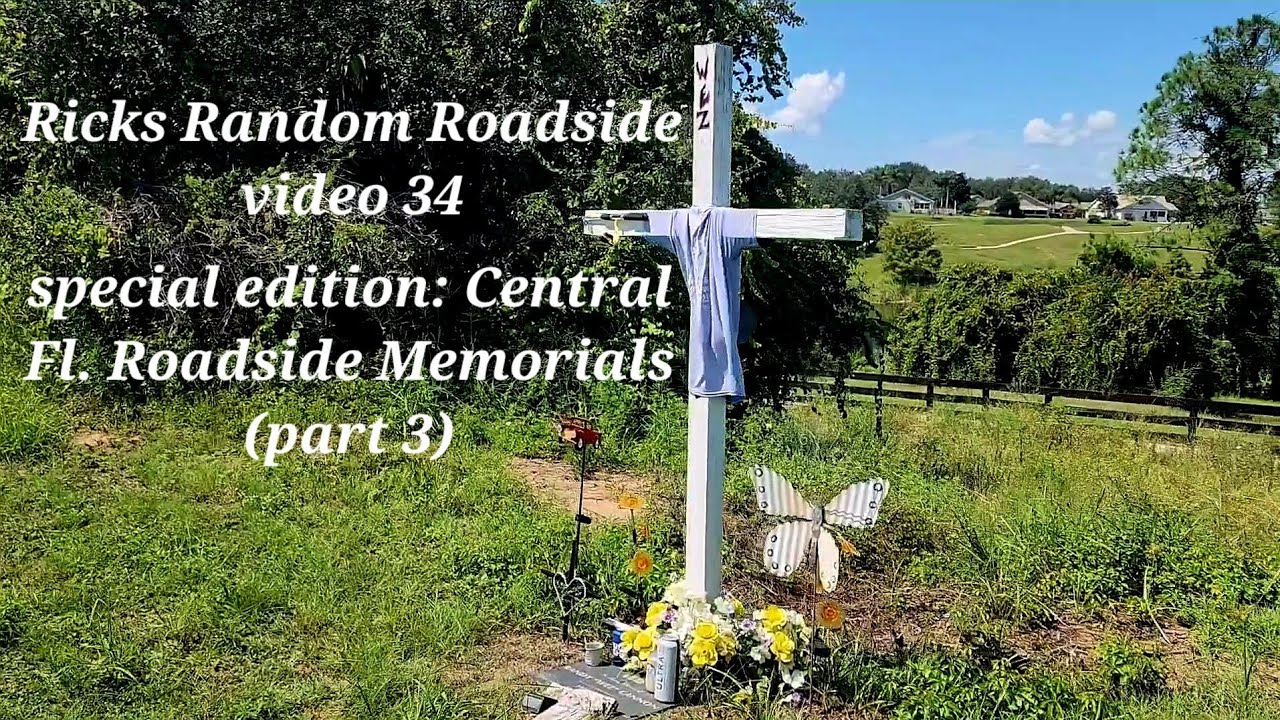 Random Roadside Memorials of central Fl. (part 3). Rick's Random Roadside video 34