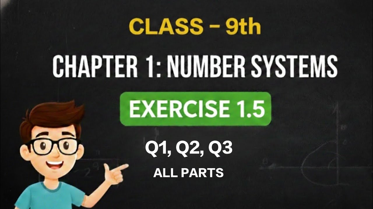 NCERT maths | class 9th | chapter 1 number system | exercise 1.5 | Q1,Q2,Q3 all parts 