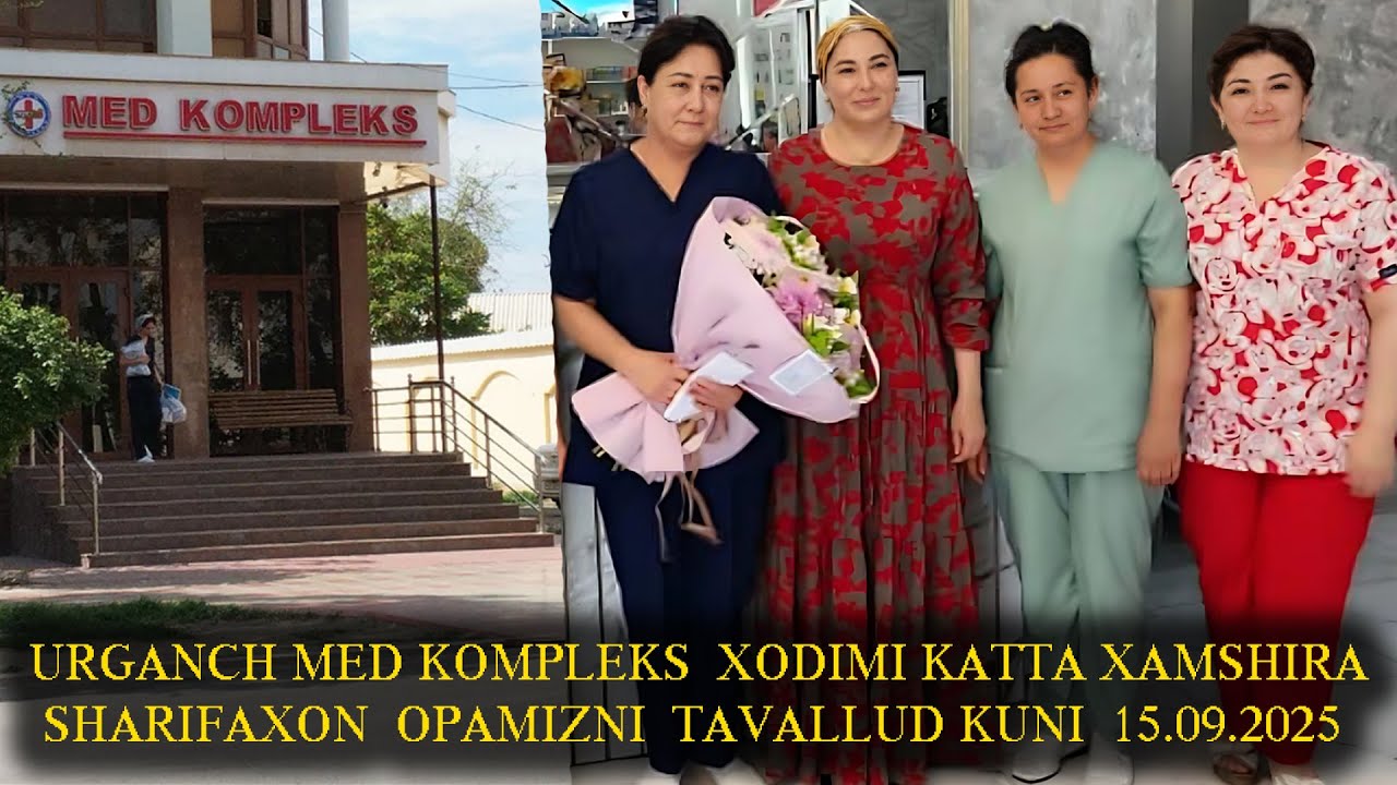 URGANCH MED KOMPLEKS  XODIMI KATTA XAMSHIRA SHARIFAXON  OPAMIZNI  TAVALLUD KUNI  15.09.2025
