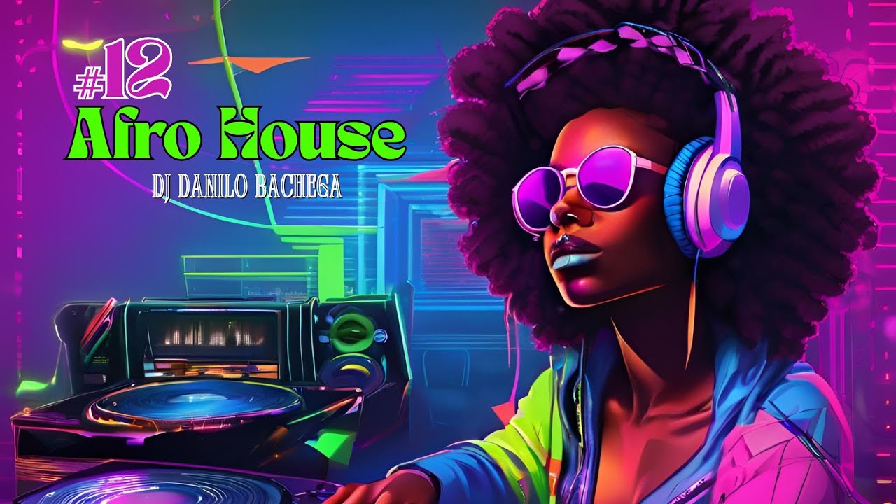 Afro House 12   Dj Danilo Bachega