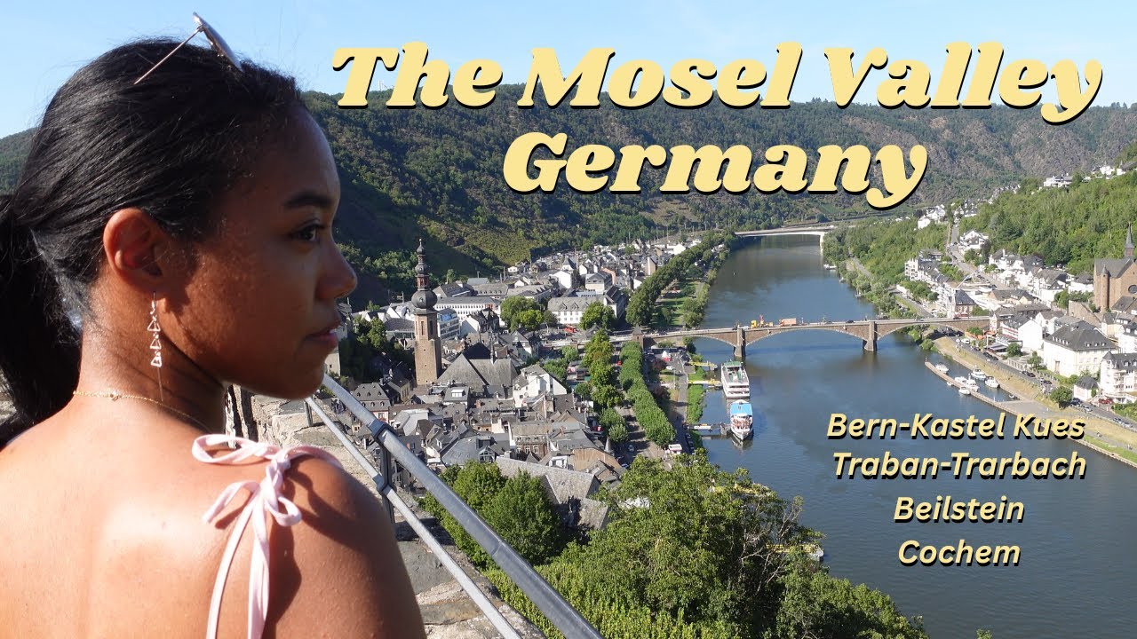 Exploring the Mosel Valley Germany | Bern-kastel Kues, Traben & More