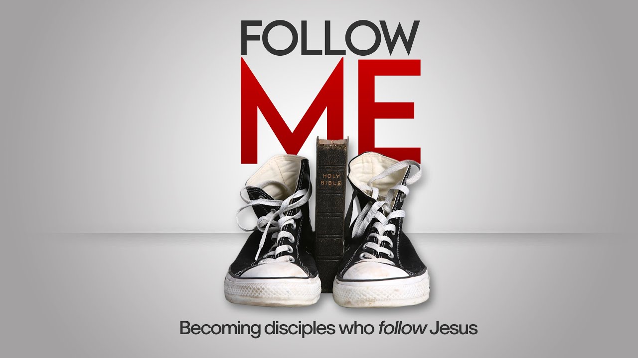 Follow Me Part 2: Following in Discipleship