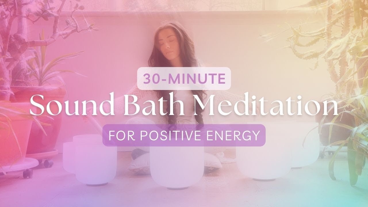 30-Minute Singing Bowl Sound Bath for Positive Energy | Temet Nosce Healing