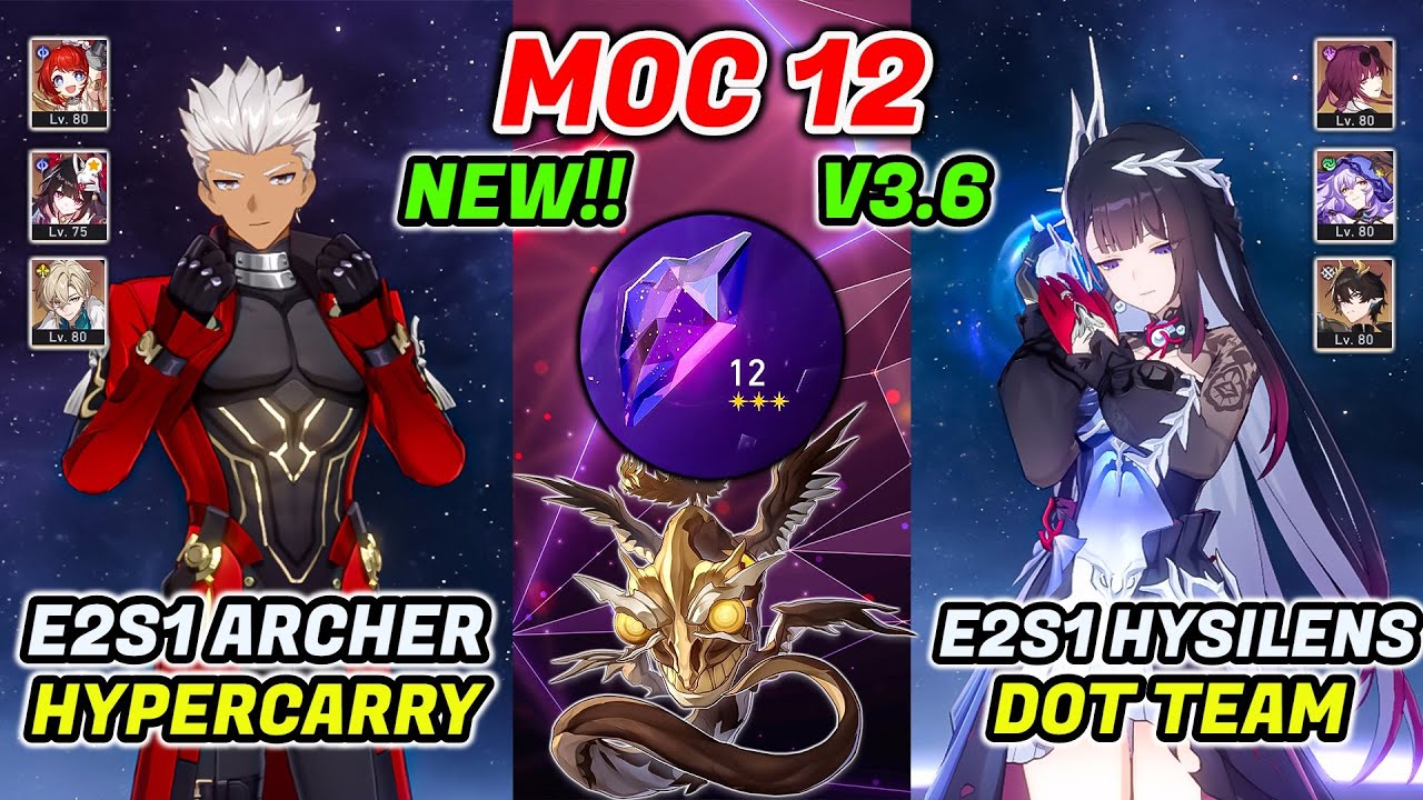 New! MOC 12 3.6 | E2S1 Archer & E2S1 Hysilens DoT | HSR v3.6