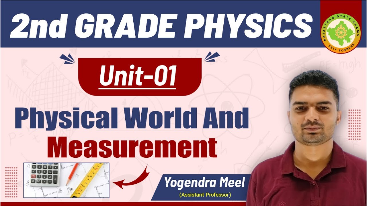 UNIT-01 (PHYSICAL WORLD AND MEASUREMENT)  # 2ND GRADE PHYSICS#YOGENDRA MEEL@SELFSCORERS