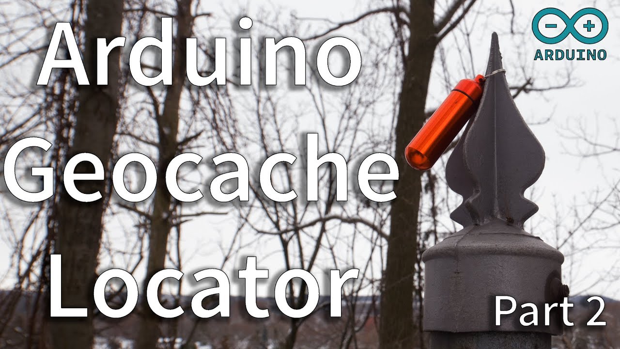 Arduino Geocache Locator - Part 2: The Firmware