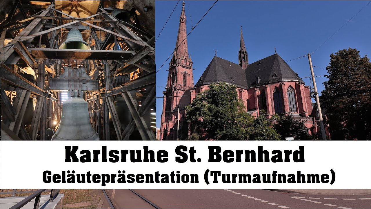 KARLSRUHE (D), St. Bernhard, Geläutepräsentation (Turmaufnahme)