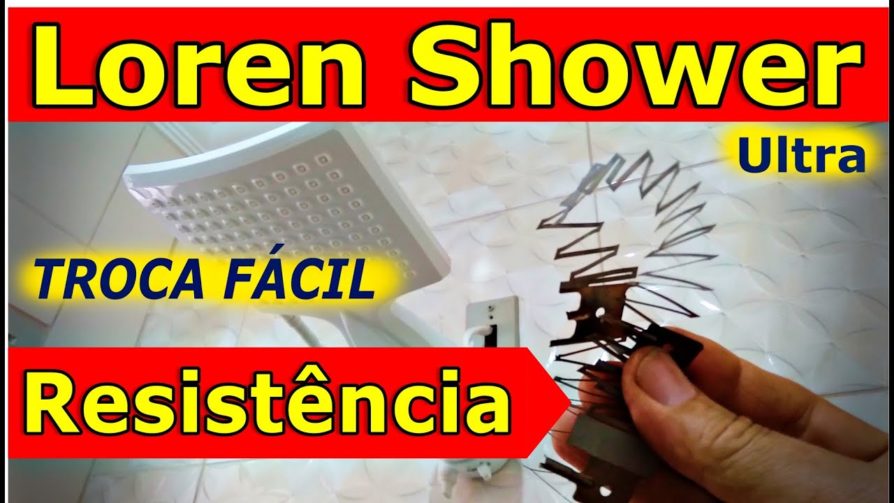 Como Trocar a Resistência do Chuveiro Loren Shower Ultra Lorenzetti