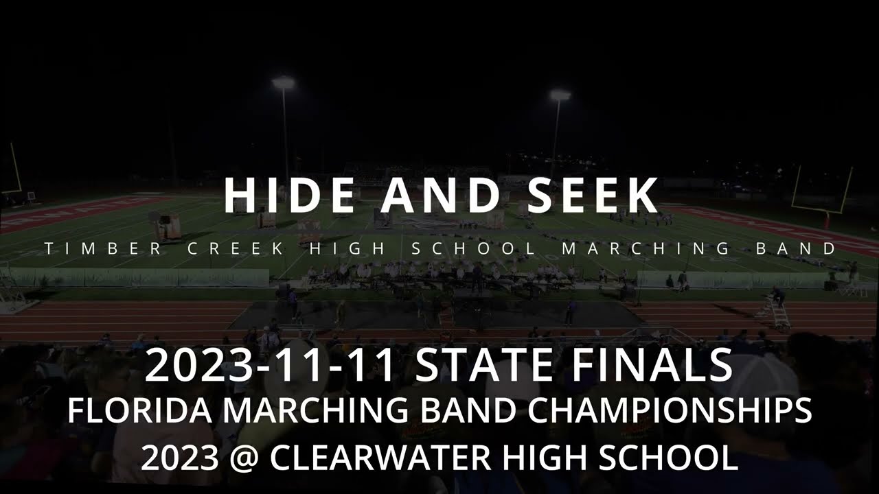S23-E10- HIDE AND SEEK - 2023-11-11 - FMBC STATE FINALS - TIMBER CREEK HIGH SCHOOL MARCHING BAND