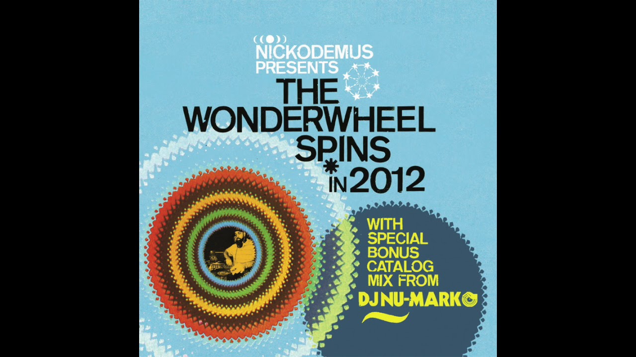 DJ Nu-Mark - The Wonderwheel Spins 2012 Mix