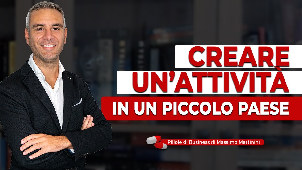 Creare un' attivit&agrave; IN UN PICCOLO PAESE