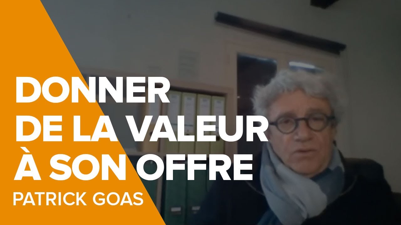 Donner de la valeur à son offre