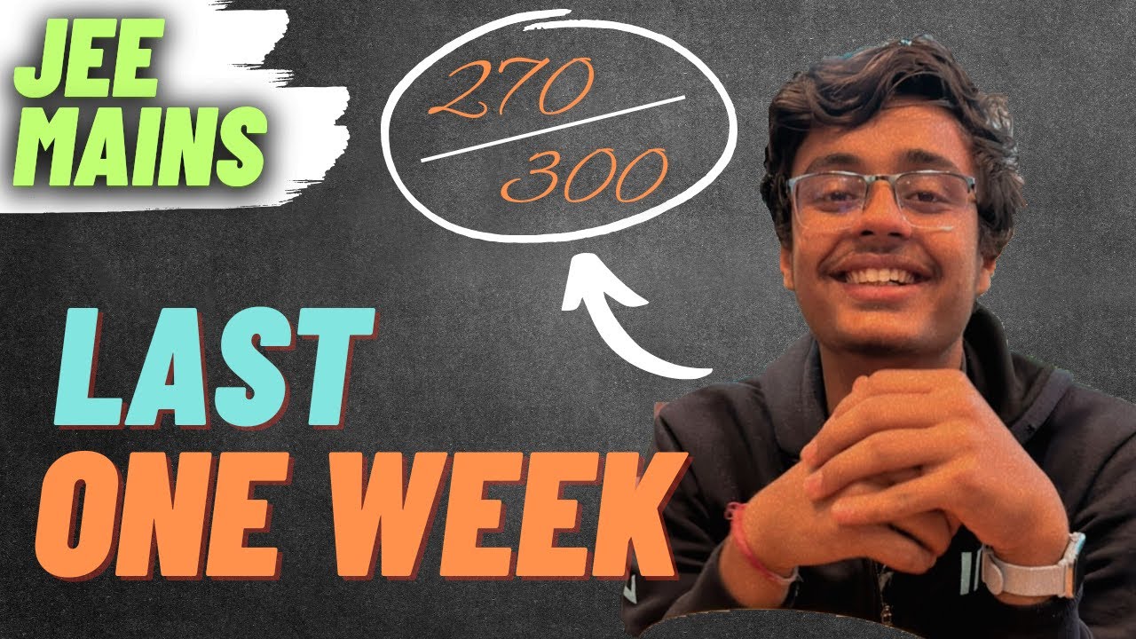 Last one Week before JEE Mains