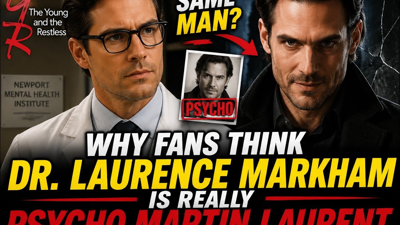 🔥 Y&R Bombshell! Is Dr. Laurence Markham Secretly Psycho Martin Laurent? Fans Think They Found the 