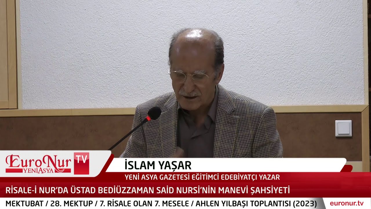 İslam Yaşar - Üstad'ın manevi şahisyeti