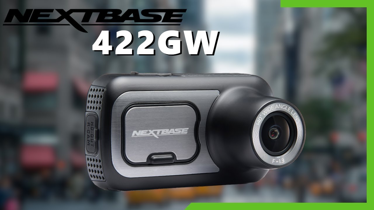 Dashcam Nextbase 422GW : bien mieux que la 322GW ?