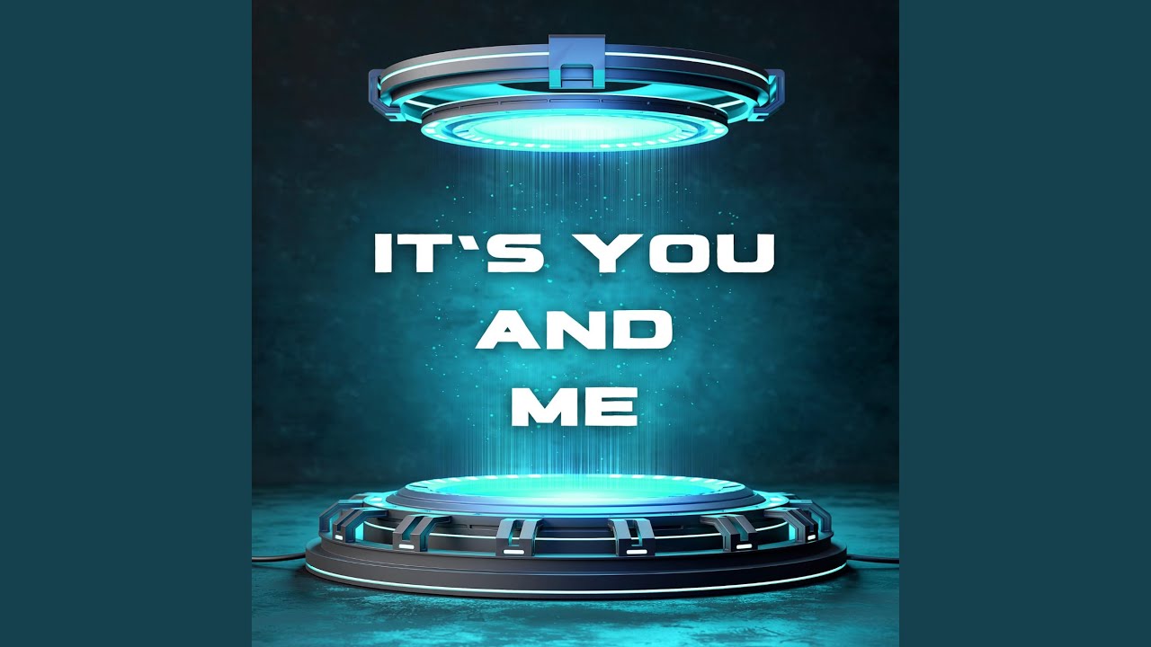 It&lsquo; s You & Me