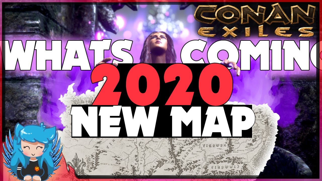 NEW MAP IN 2020, WHAT'S COMING TO CONAN EXILES | Conan Exiles 2020